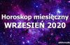 horoskop miesięczny wrzesień 2020