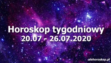 horoskop tygodniowy 20-26 lipca