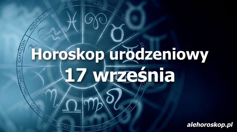horoskop urodzeniowy 17 września