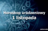 horoskop urodzeniowy 1 listopada