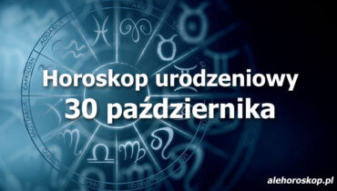 horoskop urodzeniowy 30 października