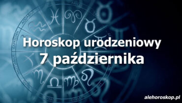 horoskop urodzeniowy 7 października