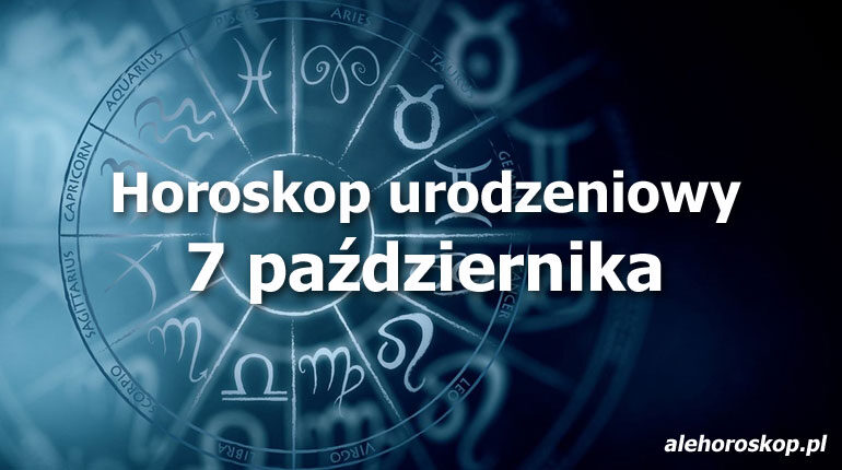 horoskop urodzeniowy 7 października