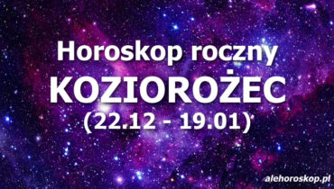 Horoskop Koziorożec 2022 - alehoroskop.pl