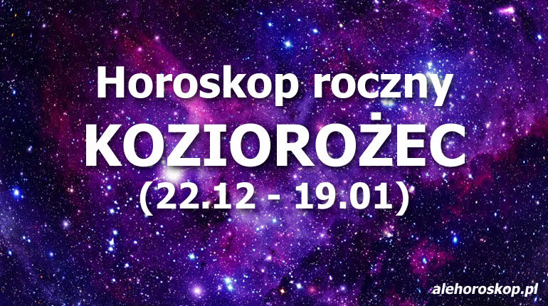 Horoskop Koziorożec 2022 - alehoroskop.pl