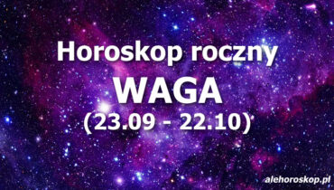 Horoskop Waga 2022 - alehoroskop.pl