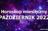Horoskop miesięczny październik 2022 - alehoroskop.pl