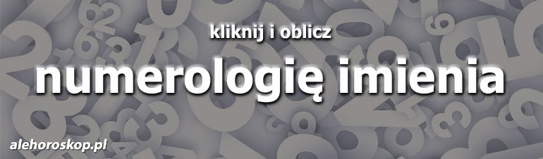 Numerologia imienia - alehoroskop.pl