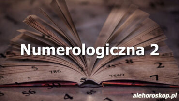 Numerologiczna 2 - alehoroskop.pl