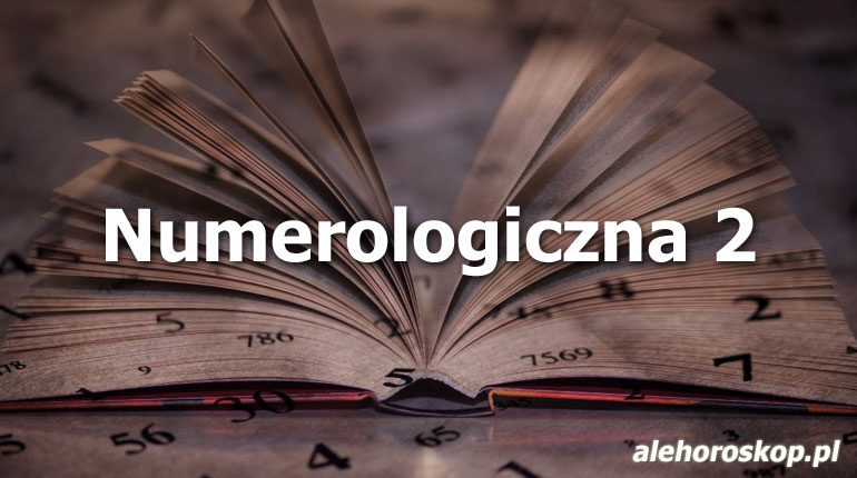Numerologiczna 2 - alehoroskop.pl