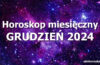 Horoskop grudzień 2024 - horoskop na grudzień 2024 - alehoroskop.pl