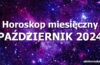 Horoskop październik 2024 - horoskop na październik 2024 - alehoroskop.pl