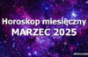 Horoskop marzec 2025 - horoskop na marzec 2025 - alehoroskop.pl