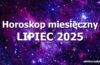 Horoskop lipiec 2025 - horoskop na lipiec 2025 - alehoroskop.pl
