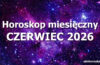 Horoskop czerwiec 2026 - horoskop na czerwiec 2026 - alehoroskop.pl